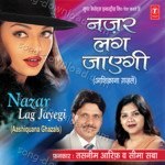 Nazar Lag Jayegi - Aarif Khan Song Download
